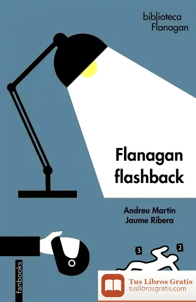 Descargar Flanagan Flashback de Andreu Martín
