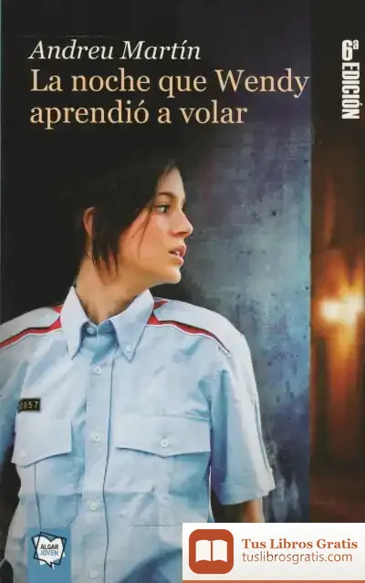 Descargar La Noche Que Wendy Aprendió A Volar de Andreu Martín