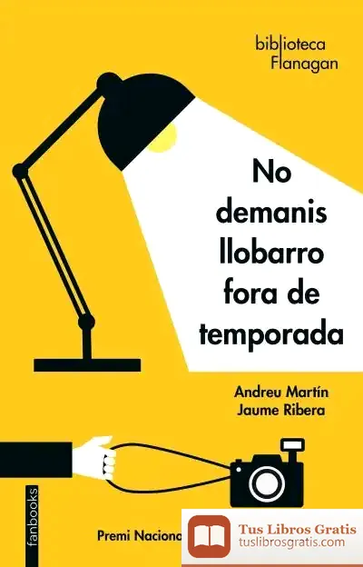 Descargar No Demanis Llobarro Fora De Temporada de Andreu Martín
