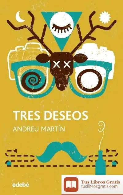 Descargar Tres Deseos (Cómo Conocí Al Genio) de Andreu Martín