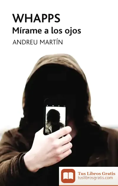 Descargar Whapps-Mírame A Los Ojos de Andreu Martín