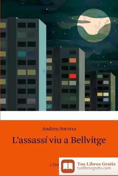 Descargar L'Assassí Viu A Bellvitge de Andreu Sotorra