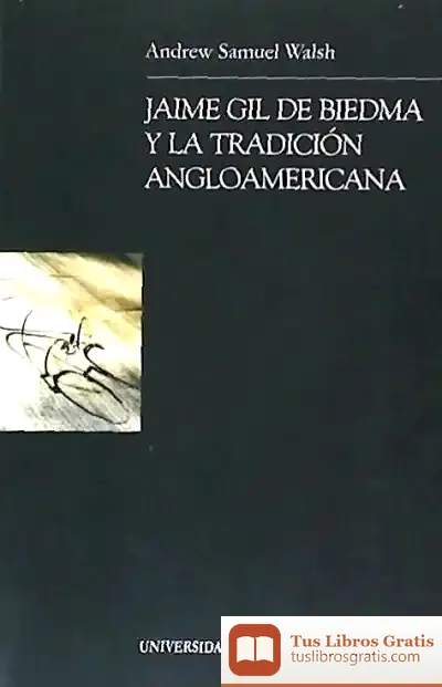 Descargar Jaime Gil De Biedma Y La Tradición Angloamericana