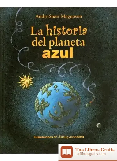 Descargar Historia Del Planeta Azul de Clara Molero Guío