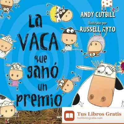 Descargar La Vaca Que Ganó Un Premio de Andy Cutbill