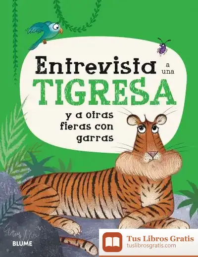 Descargar Entrevista A Una Tigresa