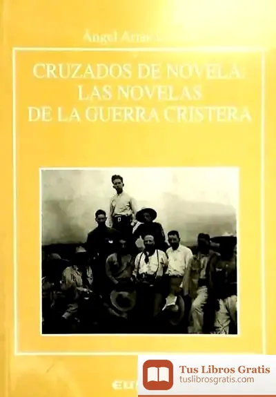Descargar Cruzados De Novela: Las Novelas De La Guerra De Cristera