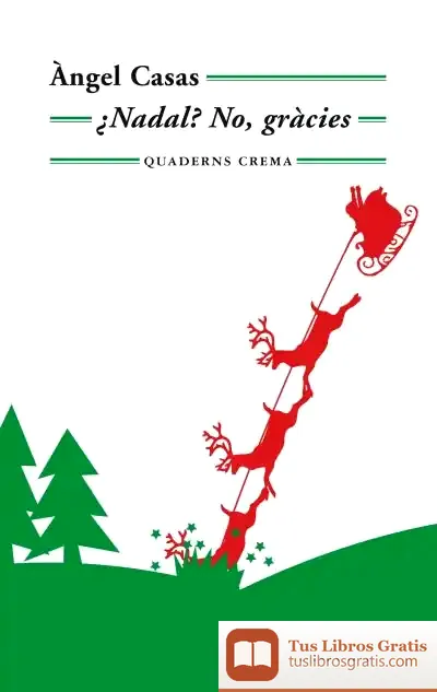 Descargar ¿Nadal? No, Gràcies de Ángel Casas