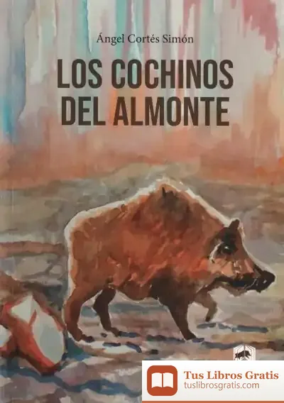 Descargar Los Cochinos Del Almonte