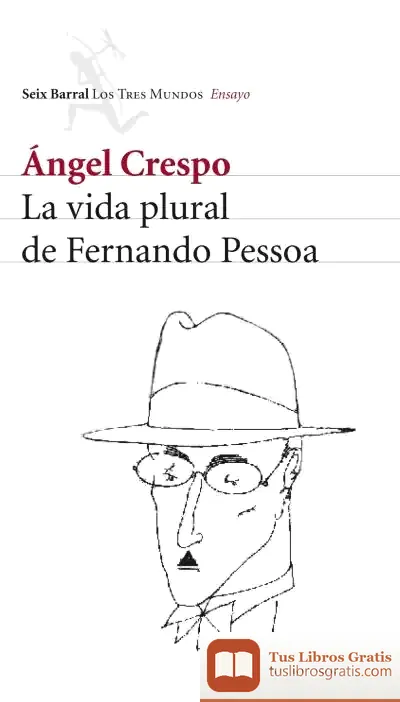 Descargar La Vida Plural De Fernando Pessoa