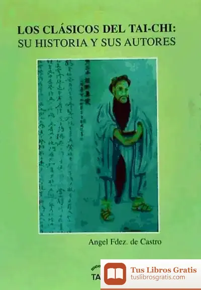Descargar Clásicos Del Tai.Chi: Su Historia Y Sus Autores