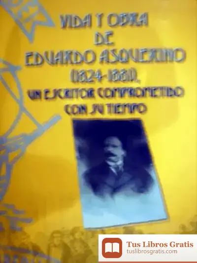 Descargar Vida Y Obra De Eduardo Asquerino (1824-1881) Un Escritor Comprometido Con Su Tiempo