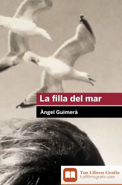 Descargar La Filla Del Mar de Àngel Guimerá