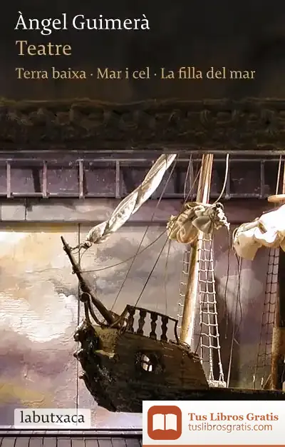 Descargar Teatre: Terra Baixa, Mar I Cel