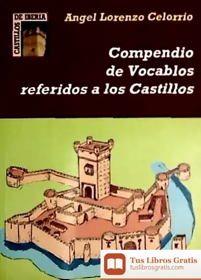 Descargar Compendio De Vocablos Referidos A Castillos de Teresa Durán