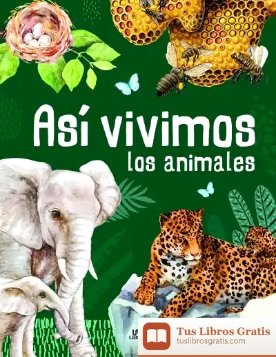 Descargar Así Vivimos Los Animales de Ángel Luis León Panal