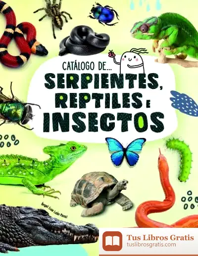 Descargar Catálogo De Serpientes, Reptiles E Insectos de Ángel Luis León Panal
