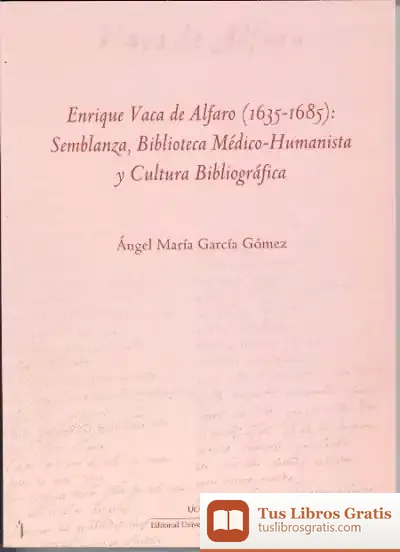 Descargar Enrique Vaca De Alfaro (1635-1685) de Ángel María García Gómez