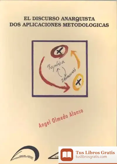 Descargar El Discurso Anarquista.  Dos Aplicaciones Metodológicas
