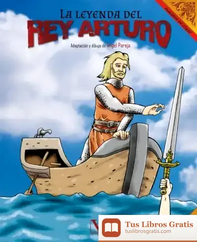 Descargar La Leyenda Del Rey Arturo (Cómic)