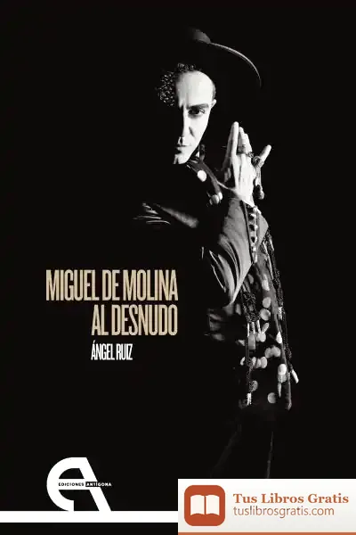 Descargar Miguel De Molina Al Desnudo