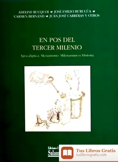 Descargar En Pos Del Tercer Milenio.Apocalíptica, Mesianismo, Milenarismo E Historia de Varios Autores