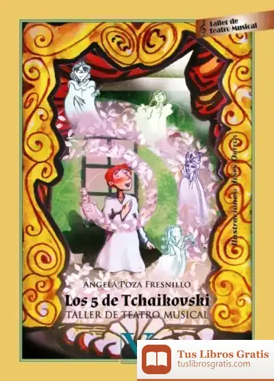 Descargar Los 5 De Tchaikovsky : Taller De Teatro Musical