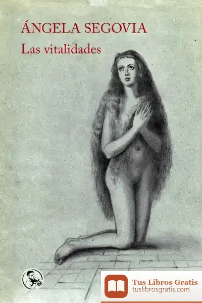 Descargar Las Vitalidades de Ángela Segovia