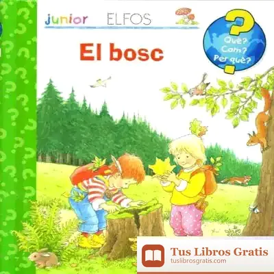 Descargar Què? Junior. El Bosc de Angela Weinhold