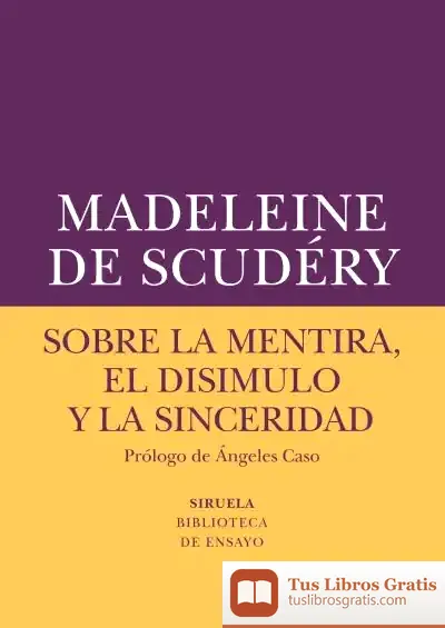 Descargar Sobre La Mentira, El Disimulo Y La Sinceridad