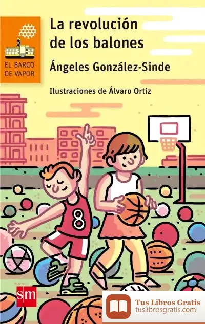 Descargar La Revolución De Los Balones de Ángeles González-sinde