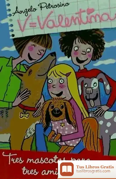 Descargar Valentina, 7 Tres Mascotas