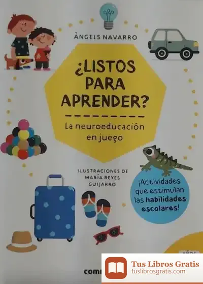 Descargar ¿Listos Para Aprender? La Neuroeducación En Juego 7 Años