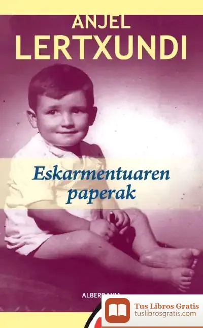 Descargar Eskarmentuaren Paperak