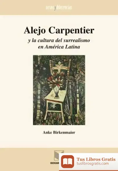 Descargar Alejo Carpentier Y La Cultura Del Surrealismo En América Latina