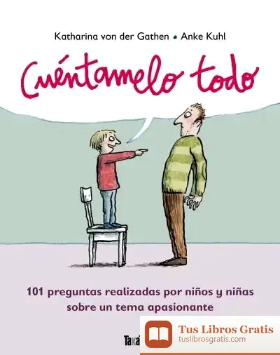 Descargar Cuéntamelo Todo de Anke Kuhl