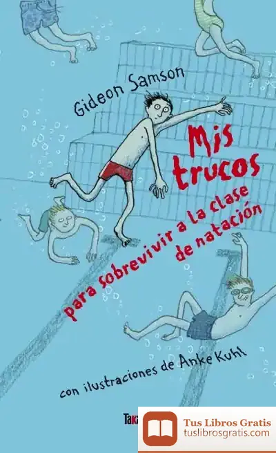 Descargar Mis Trucos Para Sobrevivir A La Clase De Natación de Anke Kuhl