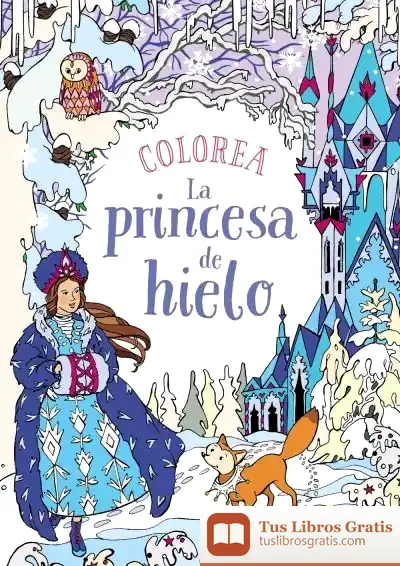 Descargar Colorea La Princesa De Hielo de Ann Kronheimer