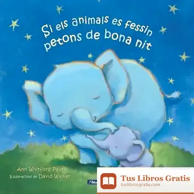 Descargar Si Els Animals Es Fessin Petons De Bona Nit