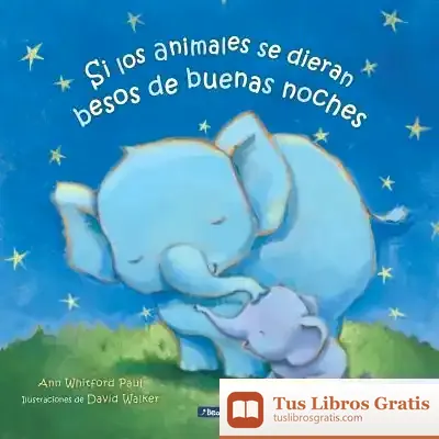Descargar Si Los Animales Se Dieran Besos De Buenas Noches