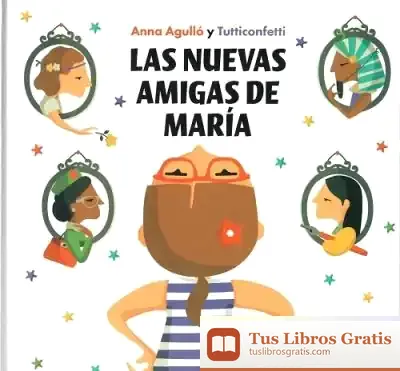 Descargar Las Nuevas Amigas De María