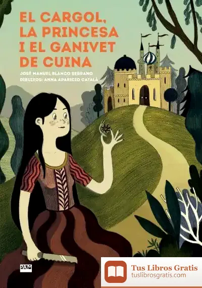 Descargar El Cargol La Princesa I El Ganivet De Cuina