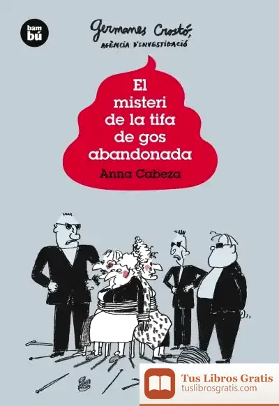 Descargar El Misteri De La Tifa De Gos Abandonada