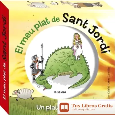Descargar El Meu Primer Plat De Sant Jordi de Anna Canyelles Roca