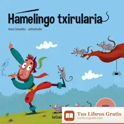 Descargar Hamelingo Txirularia de Anna Canyelles Roca