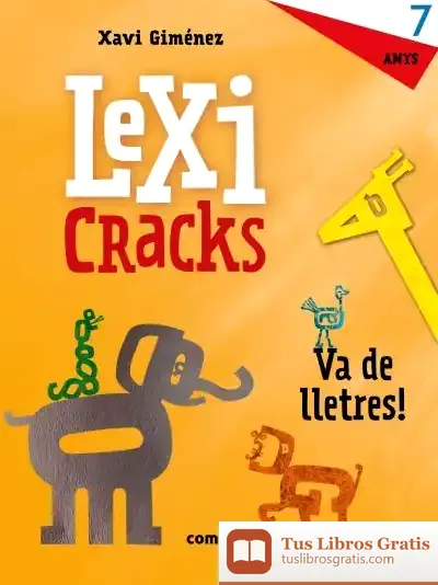 Descargar Lexicracks. Va De Lletres! 7 Anys de Anna Canyelles Roca