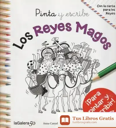 Descargar Pinta Y Escribe Los Reyes Magos de Anna Canyelles Roca