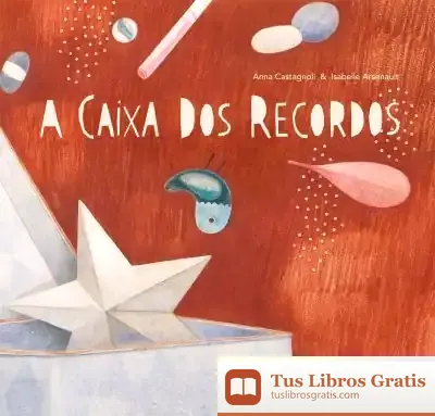 Descargar A Caixa Dos Recordos de Anna Castagnoli
