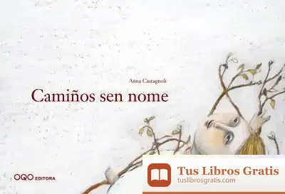 Descargar Camiños Sen Nome de Anna Castagnoli