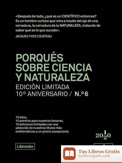 Descargar Porqués Sobre Ciencia Y Naturaleza. Edición Limitada 10º Aniversario N.° 6